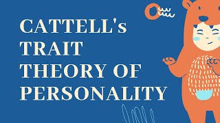 Cattells Trait Theory of Personality [upl. by Fanya]