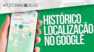 🌍 Como Ver o Histórico do Google Maps Android e iPhone [upl. by Dedric]