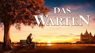 Christlicher Film  Das Warten  Hört die Stimme Gottes und begrüßt den Herrn Jesus [upl. by Teodoro371]