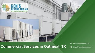 Commercial Services in Oatmeal TX  Kens Heating and Air Conditioning [upl. by Ifar]