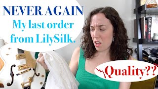 NEVER Buying From LilySilk Again  Unsponsored Honest Update [upl. by Nanni]