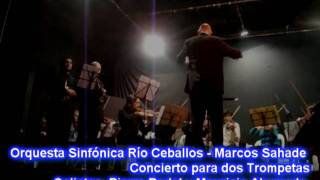 Orquesta Sinfónica Río Ceballos  Marcos Sahade  Concierto para dos Trompetas  A Vivaldi [upl. by Crispa319]