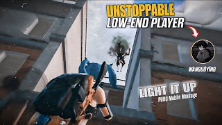 UNSTOPPABLE LOWEND PLAYER IS BACK Light it up⚡️PUBGMobile Montage [upl. by Gamin]