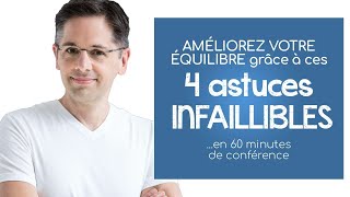 Améliorez votre équilibre avec ces 4 astuces infaillibles en 60 minutes de conférence [upl. by Stambaugh]