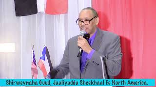 Xafladii Sheekhaal North America iyo sanad guuradii labaad ee SDN [upl. by Notsa]