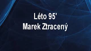 Léto 95  Marek Ztracený Karaoke tip [upl. by Theall325]