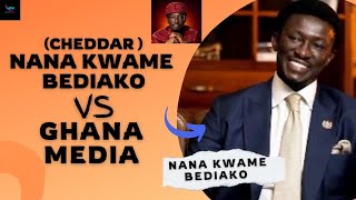 NANA KWAME BEDIAKOCHEDDAR  VS GHANA MEIDIAInterview reaction [upl. by Arturo]