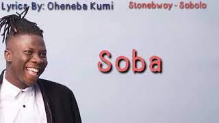 Stonebwoy  Sobolo Lyrics Video [upl. by Rumney959]