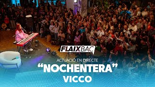 Nochentera Acústic VICCO  INTIMATE FLAIXBAC [upl. by Aninay]