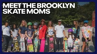 Meet the Brooklyn Skate Moms [upl. by Aikmat497]