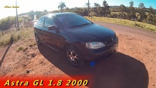 Astra GL 18 2000  impressões ao dirigir [upl. by Andreana]