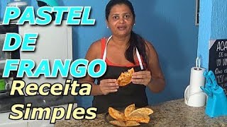 COMO FAZER PASTEL DE FRANGO  RECEITAS DE CASA MEU PRIMEIRO VÍDEO DO CANAL [upl. by Idolah]