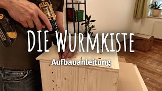 So baust du deine Wurmkiste – DIY Aufbauanleitung für das Selbstbauset von Wurmkisteat [upl. by Mariquilla]