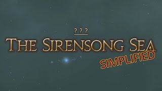 FFXIV Simplified  The Sirensong Sea [upl. by Noret285]