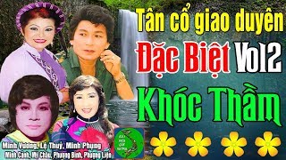 Tân Cổ Giao Duyên Đặc Biệt Vol2  Tuyển Chọn Những Bài Ca Cổ Vọng Cổ Tân Cổ Trước 1975 Hay Nhất [upl. by Ailahk]