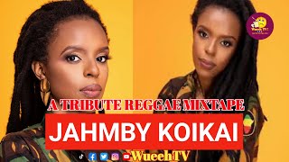 🕊️🇰🇪 MEMORIAL TRIBUTE REGGAE MIXTAPE CELEBRATING CONQUEROR JAHMBY KOIKAI 🇰🇪🕊️ [upl. by Elatnahc]