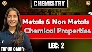 Class 10 Chemistry  Metals amp Non Metals  Chemical Properties  Lec2  By Tapur Maam [upl. by Anigue926]