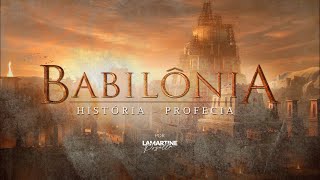 BABILÔNIA  História e Profecia  Lamartine Posella [upl. by Alaekim392]