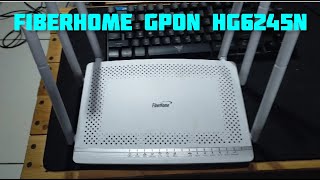 Fiberhome Telecommunication GPON ONUPremium HG6245N [upl. by Ehcadroj]