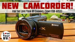 New Sony FDR AX53 Camcorder  Why the Upgrade [upl. by Elwira517]