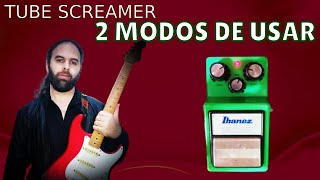 Pedal Ibanez Tube Screamer TS9  2 modos de usar [upl. by Kciredor697]