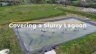 Slurry Storage Options  Covering a Slurry Lagoon [upl. by Aerdnna]