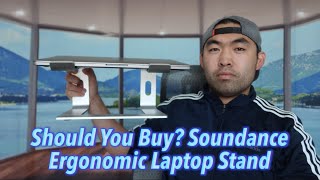 Should You Buy Soundance Ergonomic Laptop Stand [upl. by Rosalie522]