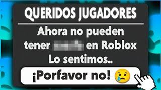 AHORA YA NO PODRÁS HACER ESTO EN ROBLOX [upl. by Drews145]