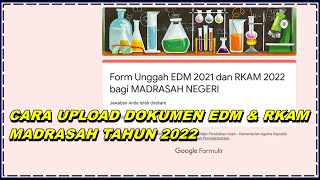 CARA UPLOAD DOKUMEN EDM DAN RKAM MADRASAH TAHUN 2022 [upl. by Hermon]