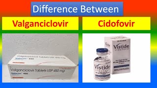 Distinctions between Valganciclovir and Cidofovir [upl. by Gibeon348]