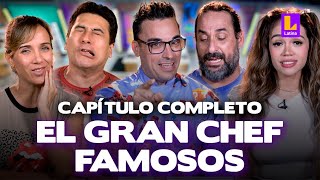 El Gran Chef Famosos TERCERA TEMPORADA  PROGRAMA COMPLETO Miércoles 30 de agosto  LATINA EN VIVO [upl. by Toft]