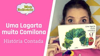 UMA LAGARTA MUITO COMILONA  História Contada [upl. by Victoria]