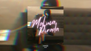 TASSIO  Maluca Pirada Cover RampB [upl. by Ecerehs148]