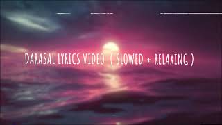 Darasal SlowedReverb  Atif Aslam  Prashant  Lyrics [upl. by Loeb]