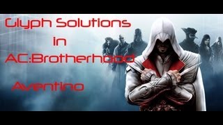 Assassins Creed Brotherhood Glyph Solutions Cluster 5 [upl. by Zak]