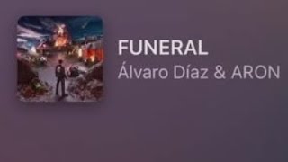 FUNERAL  Álvaro Díaz amp Aron Piper Letra  Ride On [upl. by Sida]