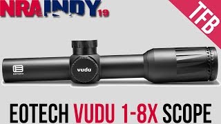 NRA 2019 Eotech Vudu 18X Scope [upl. by Lebazi996]