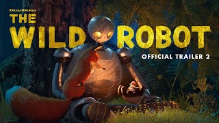 The Wild Robot  Official Trailer 2 [upl. by Hairakcaz]