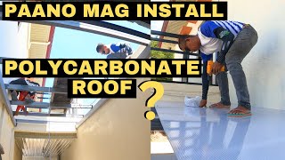 HOW TO INSTALL POLYCARBONATE ROOF AND ROOF FRAMING  MAGKANO LABOR AND MATERIALS [upl. by Aznola]