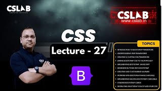 Lecture 27 CSS  Bootstrap Part 1  Introduction and practical working in Hindi  CSLAB  SIKAR [upl. by Lydon497]