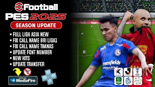 BARU EFOOTBALL PES 2025 PPSSPP FULL ASIA amp FIX CALL NAME TIMNAS🇮🇩 AND BRI LIGA1 NEW TRANSFER KITS [upl. by Alan395]