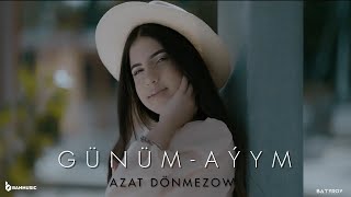 AZAT DÖNMEZOW  GÜNÜMAÝYM Cover Video Aliha 2023 [upl. by Alyel]