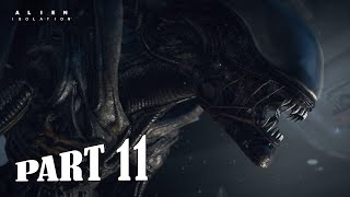 Alien Isolation Gameplay Walkthrough Part 11 PC  No Commentary FULL GAME [upl. by Ion]