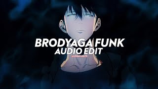 Brodyaga Funk Slowed  Eternxlkz edit audio [upl. by Kacey535]