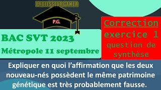 Méthode BAC SVTCorrection Exercice 1 Jumeaux mais de parents différents 11 septembre 2023 svt [upl. by Alexandria]