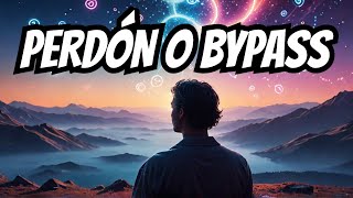 ¿Estás perdonando o haciendo un Bypass Espiritual [upl. by Nirak324]