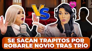 KAROLINA RDO Y NANCY MEDRANO SE SACAN TRAPITOS POR ROBARLE NOVIO TRAS TRÍO [upl. by Maiga]