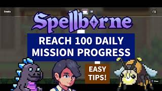 HOW TO REACH 100 DAILY MISSIONS PROGRESS IN SPELLBORNE 🔥 LFG spellborne playtoearn [upl. by Einnol]