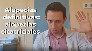 Alopecias definitivas alopecias cicatriciales [upl. by Negeam106]