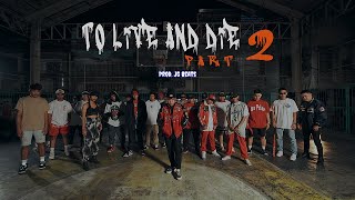 To Live and Die 2  Las Piñas Allstar Prod JG Beats [upl. by Orin383]